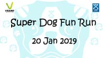Super Dog Fun Run 20 Jan 2019
